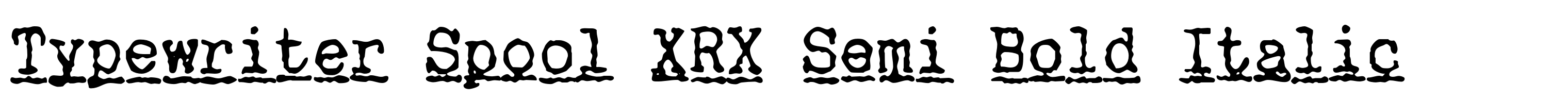 Typewriter Spool XRX Semi Bold Italic
